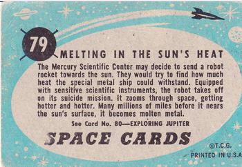 1957 Topps Space #79 Melting In The Sun's Heat Back