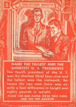 1957 Topps Isolation Booth #5 Name the tallest & shortest U.S. presidents? Back