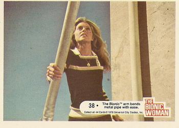 1976 Donruss Bionic Woman #38 The Bionic arm bends metal pipe with ease Front