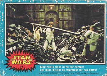 1977 O-Pee-Chee Star Wars #39 Steel walls close in on our heroes! Front