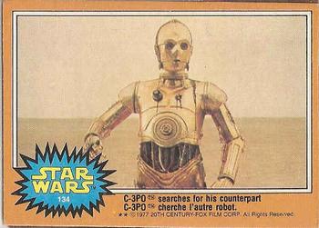 1977 O-Pee-Chee Star Wars #134 C-3PO searches for his counterpart Front