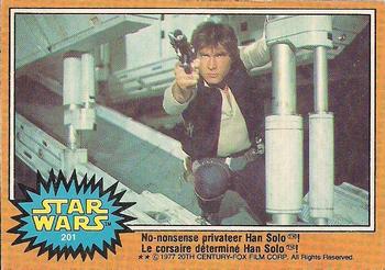 1977 O-Pee-Chee Star Wars #201 No-nonsense privateer Han Solo! Front