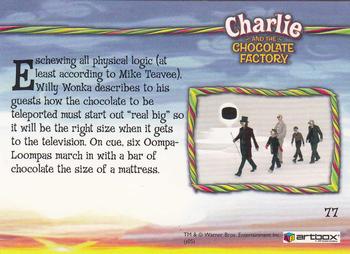 2005 ArtBox Charlie and the Chocolate Factory #77 It's Gotta Be Real Big Back