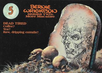 1994 FPG Bernie Wrightson II #5 Dead Tired Back