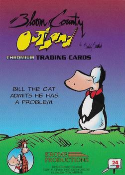 1995 Krome Bloom County / Outland #24 Bill the Cat admits he has a problem. Back