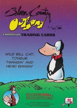 1995 Krome Bloom County / Outland #40 Wild Bill Cat: tongue twangin' and head Back