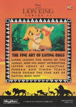 1994 SkyBox The Lion King Series 1 & 2 #142 The Fine Art of Eating Bugs Back