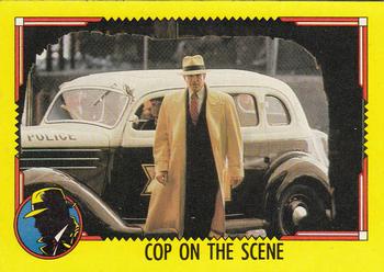 1990 Topps Dick Tracy Movie #24 Cop on the Scene Front