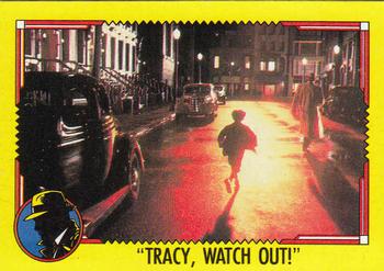 1990 Topps Dick Tracy Movie #44 Tracy, Watch Out! Front
