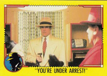 1990 Topps Dick Tracy Movie #65 You're Under Arrest! Front