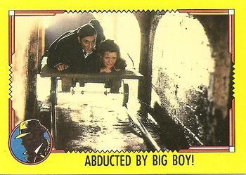 1990 Topps Dick Tracy Movie #83 Abducted by Big Boy! Front