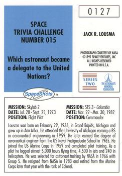 1990-92 Space Ventures Space Shots #0127 Jack R. Lousma Back