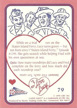 1991 Pacific I Love Lucy #79 Lucy the Landlubber Back