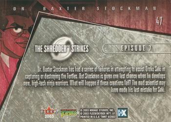 2003 Fleer Teenage Mutant Ninja Turtles 2: The Shredder Strikes #47 Dr. Baxter Stockman Back