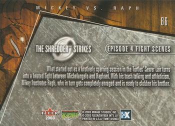 2003 Fleer Teenage Mutant Ninja Turtles 2: The Shredder Strikes #86 Mickey vs. Raph Back
