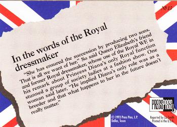 1993 Press Pass The Royal Family #13 In the words of the Royal dressmaker Back