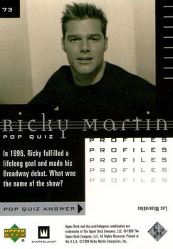 1999 Upper Deck Ricky Martin #73 In 1996, Ricky fulfilled a lifelong goal and Back