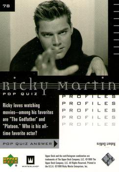 1999 Upper Deck Ricky Martin #78 Ricky loves watching movies--among his favori Back