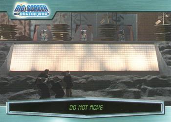 2003 Strictly Ink Doctor Who Big Screen #040 Do Not Move Front