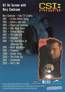 2004 Strictly Ink CSI Miami Series 1 #67 On Screen with Rory Cochrane Back