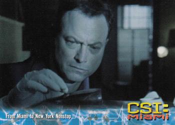 2004 Strictly Ink CSI Miami Series 1 #85 From Miami to New York Nonstop Front