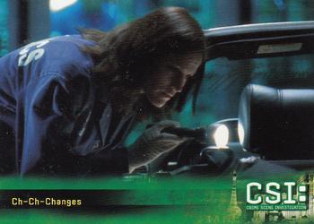 2006 Strictly Ink CSI Series 3 #16 Ch-Ch-Changes Front