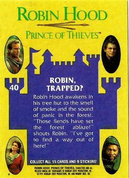 1991 Topps Robin Hood: Prince of Thieves (55) #40 Robin, Trapped? Back