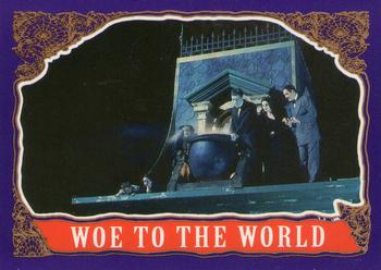 1991 Topps The Addams Family #11 Woe to the World Front