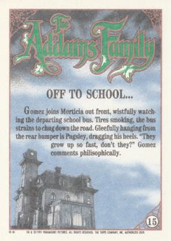 1991 Topps The Addams Family #15 Off to School ... Back