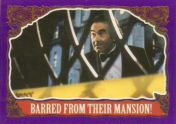 1991 Topps The Addams Family #82 Barred from Their Mansion Front