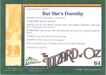 1990 Pacific The Wizard of Oz #64 But She's Dorothy Back
