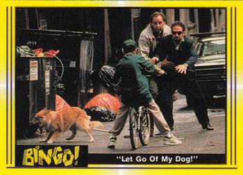 1991 Pacific Bingo #82 Let Go Of My Dog! Front