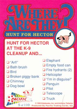 1992 Pacific Where are They? #5 Hunt for Hector    at the K-9 Cleanup Back