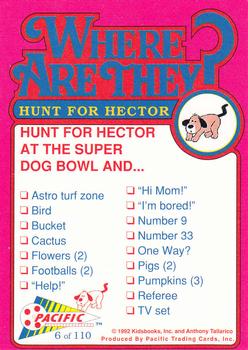 1992 Pacific Where are They? #6 Hunt for Hector    at the Super Dog Bowl Back