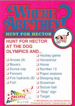 1992 Pacific Where are They? #8 Hunt for Hector    at the Dog Olympics Back