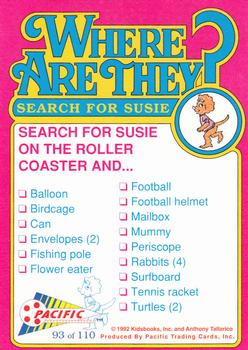 1992 Pacific Where are They? #93 Search for Susie   on the roller coaster Back