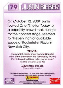 2010 Panini Justin Bieber #79 On October 12, 2009, Justin rocked One Time fo Back