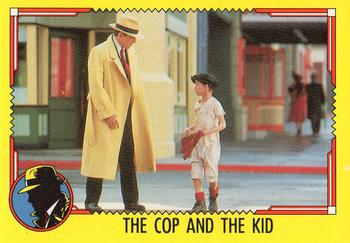 1990 O-Pee-Chee Dick Tracy Movie #40 The Cop and the Kid Front