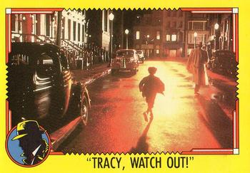 1990 O-Pee-Chee Dick Tracy Movie #44 Tracy, Watch Out! Front