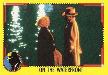 1990 O-Pee-Chee Dick Tracy Movie #72 On the Waterfront Front