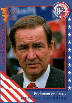 1992 Wild Card Decision '92 #44 Buchanan on Issues - Defense Spending Front