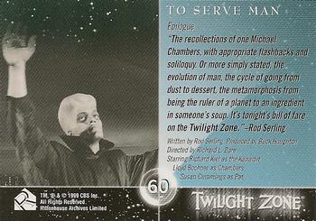 1999 Rittenhouse Twilight Zone Series 1 #60 Epilogue - To Serve Man Back