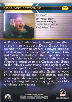 2003 Rittenhouse The Complete Star Trek Deep Space Nine #22 A Klingon inadvertenly brought an alien energy Back