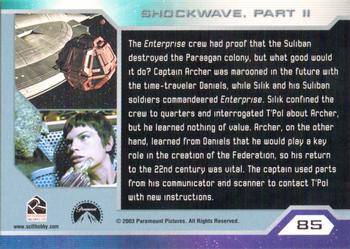 2003 Rittenhouse Star Trek Enterprise Season 2 #85 The Enterprise crew had proof that the Suliban Back