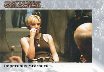 2005 Rittenhouse Battlestar Galactica Premiere Edition #8 Impetuous Starbuck Front