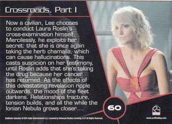 2008 Rittenhouse Battlestar Galactica Season Three #60 Now a civilian, Lee chooses to conduct Laura Back