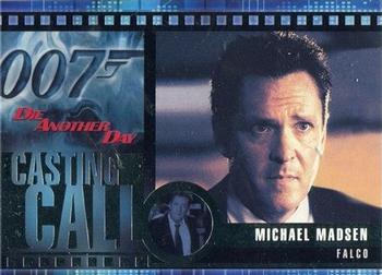 2002 Rittenhouse James Bond Die Another Day - Casting Call #C8 Michael Madsen Front