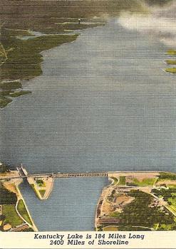 1952 Great Kentucky Dam / Beautiful Kentucky Lake #NNO Kentucky Lake is 184 Miles Long - 2400 miles of Shorline Front