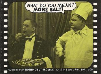 1975 Fleer Hollywood Slap-Stickers #NNO What do you mean? More salt! / Laurel & Hardy: Nothing But Trouble Front