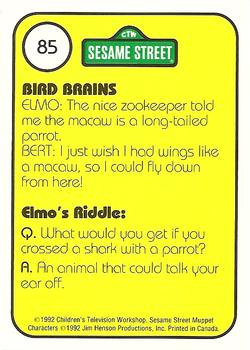 1992 Idolmaker Sesame Street #85 The macaw is a long-tailed parrot Back